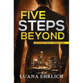 Five Steps Beyond: A Titus Ray Thriller