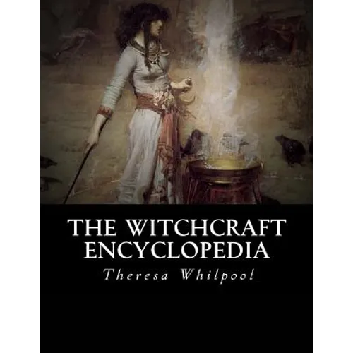 The Witchcraft Encyclopedia
