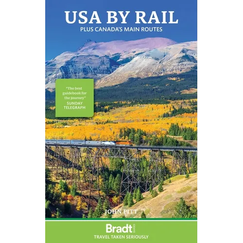 USA by Rail: Plus Canada's Main Routes