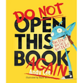 Do Not Open This Book Again