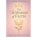 To, The Woman Of Faith