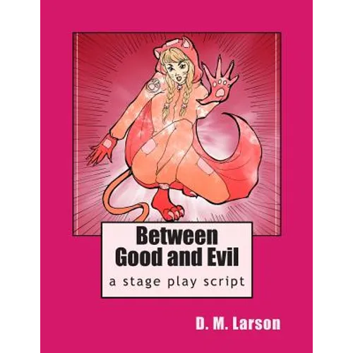 Between Good and Evil