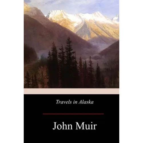 Travels in Alaska