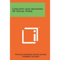 Concepts And Methods Of Social Work