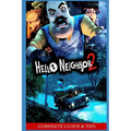 Hello Neighbor 2 Official Companion Tips & Tricks