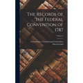 The Records of the Federal Convention of 1787; Volume 3