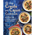 The Easy Creole and Cajun Cookbook: Modern and Classic Dishes Made Simple
