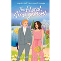 The Floral Arrangement: A sapphic small-town romantic comedy