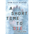A Short Time to Die