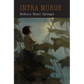 Intra Muros: My Dream of Heaven