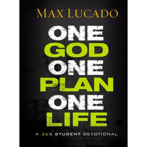 One God, One Plan, One Life: A 365 Devotional (a Teen Devotional to Inspire Faith, Confront Social Issues, and Grow Closer to God)