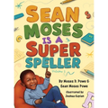 Sean Moses Is A Super Speller