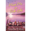 Meet Me In Side Lake