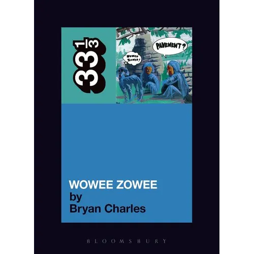 Wowee Zowee