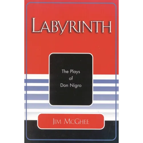Labyrinth: The Plays of Don Nigro