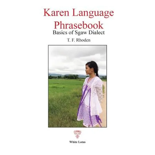 Karen Language Phrasebook: Basics of Sgaw Dialect