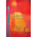 Lately: New and Selected Poems