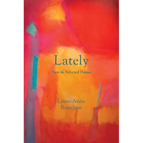 Lately: New and Selected Poems