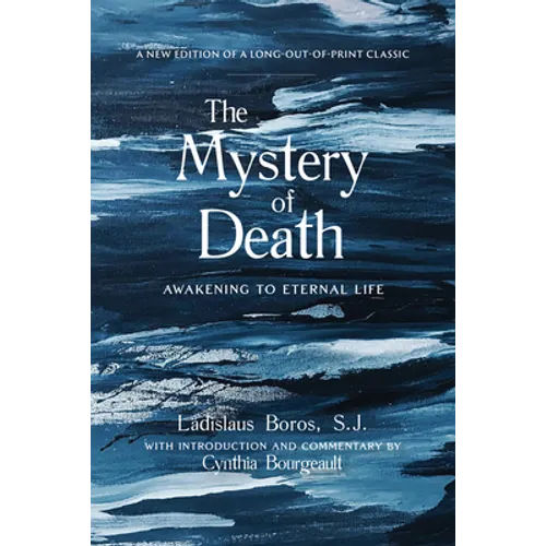 The Mystery of Death: Awakening to Eternal Life