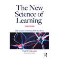 The New Science of Learning: How to Learn in Harmony with Your Brain