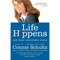 Life Happens: And Other Unavoidable Truths