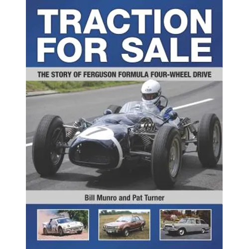 Traction for Sale: The Story of Ferguson Formula Four-wheel Drive