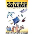 From Foster Care to College: A Guide for Teens