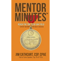 Mentor Minutes: Reach the Top 1% of Any Field - Expert Wisdom for Daily Success