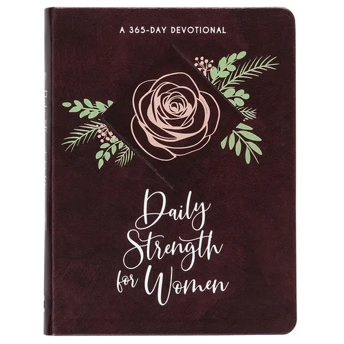 Daily Strength for Women: A 365-Day Devotional
