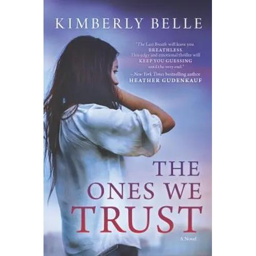 The Ones We Trust