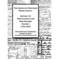 The Families of Northern Moore County - Abstract of Miscellaneous and Rare Records, Volume I