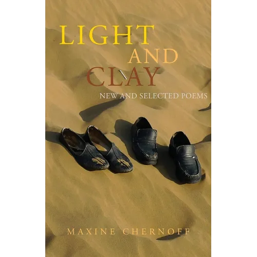 Light and Clay: New and Selected Poems