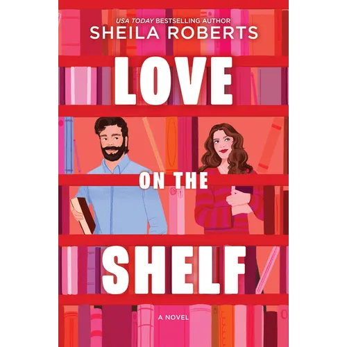 Love on the Shelf: A Witty Enemies to Lovers ROM Com about a Bookseller and Radio Host