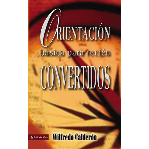 Las Orientaci��n B��sica Para Reci��n Convertidos