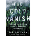 The Cold Vanish: Seeking the Missing in North America's Wildlands