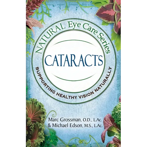 Natural Eye Care Series: Cataracts