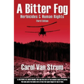 A Bitter Fog: Herbicides & Human Rights