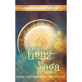 Gong Yoga: Healing and Enlightenment Through Sound