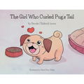 The Girl Who Curled Pug's Tail