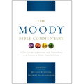 The Moody Bible Commentary: A One-Volume Commentary on the Whole Bible by the Faculty of Moody Bible Institute