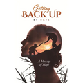 Getting Back Up: A Message of Hope