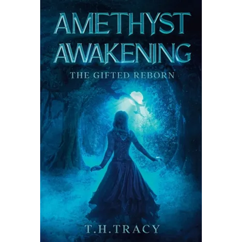 Amethyst Awakening: The Gifted Reborn