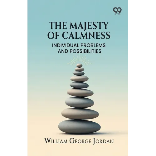 The Majesty Of Calmness: Individual Problems And Possibilities