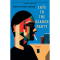 Late to the Search Party: Poems