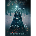 Crown of Beauty and Anarchy