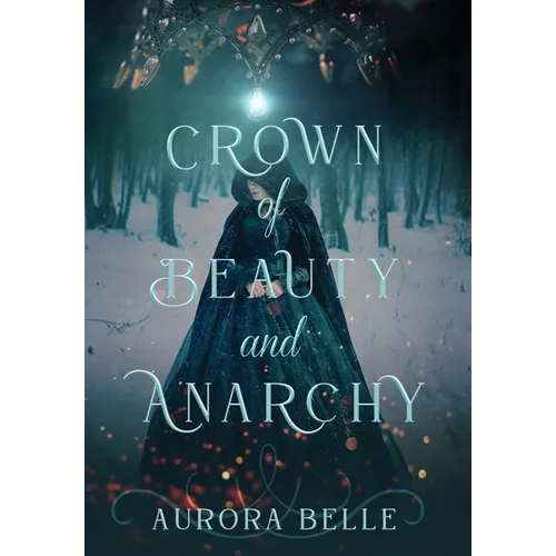 Crown of Beauty and Anarchy