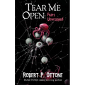 Tear Me Open: Fears Unwrapped