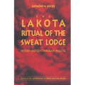 The Lakota Ritual of the Sweat Lodge: History and Contemporary Practice