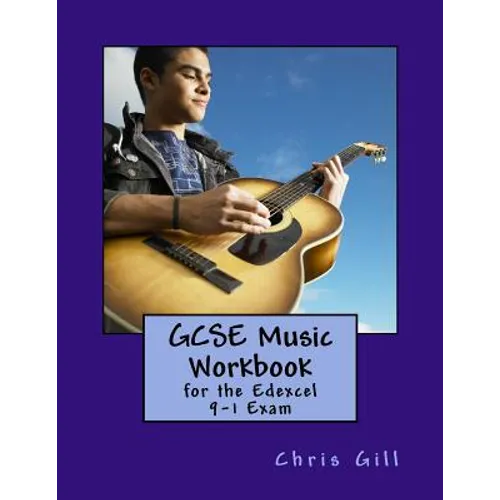 GCSE Music Workbook: For the Edexcel 9-1 Exam