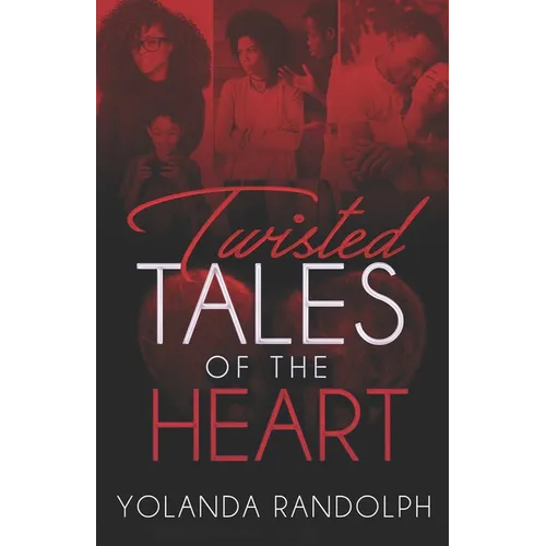 Twisted Tales of the Heart